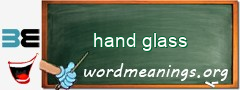 WordMeaning blackboard for hand glass